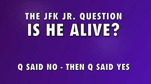 The JFK Jr. Question - Is He Alive?