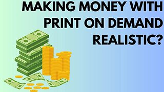 Is making Money with POD (Print on Demand) REALISTIC?