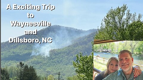 A Exciting Trip to Waynesville and Dillsboro, NC￼