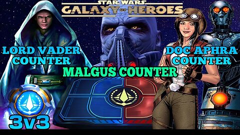 [3v3] LORD VADER COUNTER w/FENNEC SQUAD - MALGUS COUNTER w/501ST - APHRA COUNTER w/HUX SQUAD - SWGOH