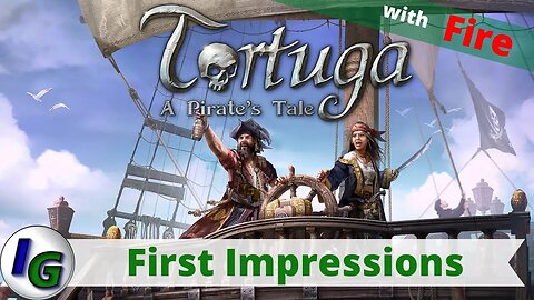 Tortuga - A Pirate's Tale First Impression Gameplay on Xbox with Fire