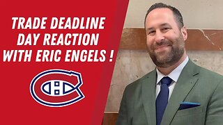Habs Trade Deadline Day Roundup with Eric Engels!