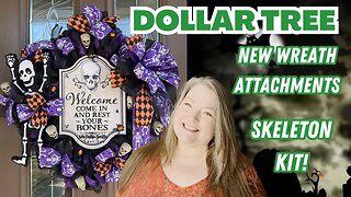 Skeleton Wreath DIY ~ New Dollar Tree Decorating Kits ~ Skeleton Kit Wreath Attachment 4th in Series