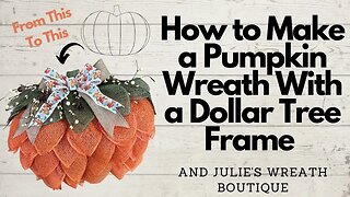 How to Make a Dollar Tree Pumpkin Wreath | Pumpkin Wreaths | How to Make a Fall Wreath | Dollar Tree