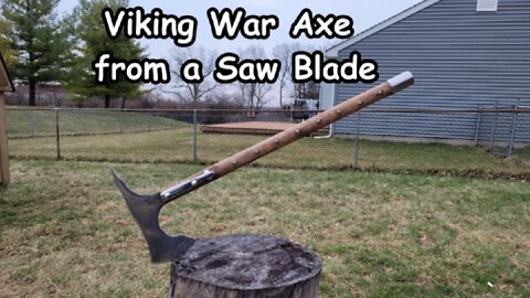Viking War Axe from a Saw Blade
