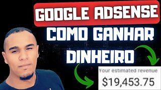 GOOGLE ADSENSE | Como Ganhar Dinheiro Com o Google Adsense em 2023