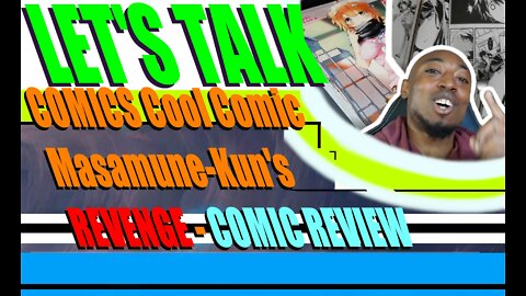 COMICS Cool Comic Masamune-kun's REVENGE (COMIC BOOK REVIEW)