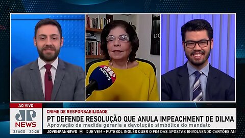 PT defende resolução que anula impeachment de Dilma Rousseff; Kramer e Kobayashi comentam