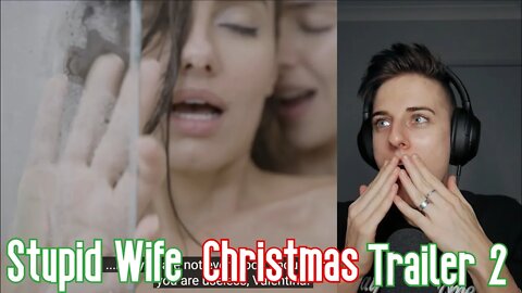 Stupid Wife Christmas Trailer Reaction Part 2 | LGBTQ+ Web series