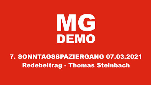 7. MG DEMO Sonntagsspaziergang - Redebeitrag - Thomas Steinbach