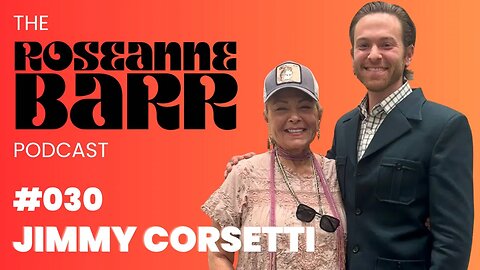 FANTASTIC Interview with Jimmy Corsetti of "Bright Insight", Independent Researcher of Ancient Civilizations! | The Roseanne Barr Podcast: Episode 30