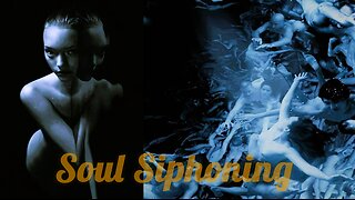 Our Captured Soul on Prison Planet Earth: Loosh Harvesting and Life Force Siphoning