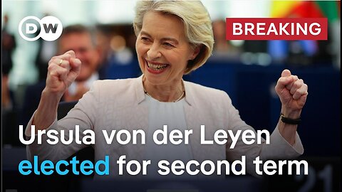 Ursula von der Leyen wins second term as European Commission president | DW News