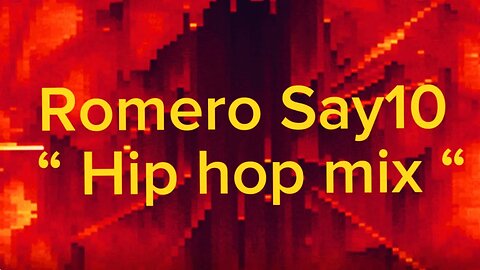 Romero Say10 - Hip hop Mix ( lyrics )
