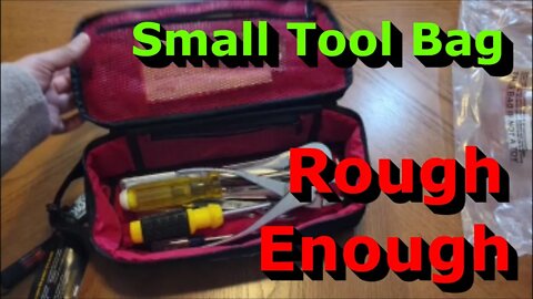 Rough Enough Small Tool Bag - Review - Great for Road Trips