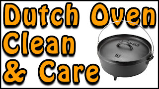 How to Clean and Care for Your Dutch Oven