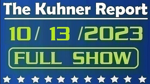 The Kuhner Report 10/13/2023 [FULL SHOW] Harvard University supports Hamas terrorists; Should the names of terrorist-supporting students be released?