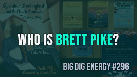 Big Dig Energy 296: Who is Brett Pike?