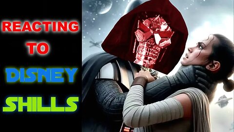 Let's React to Disney Shills - Avenge Star Wars | Valley of The Melvin