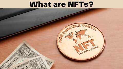 What are NFTs? : Simply Explained!