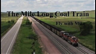 The Mile Long Coal Train, Fly with Mike