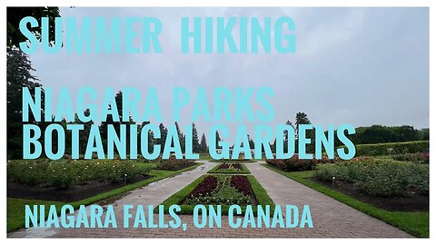 Niagara Parks Botanical Gardens | Hidden Gem of Niagara Falls | Walking Tour in the Rain|Hiking Vlog