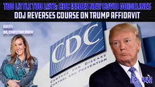 The CDC Owes Americans An Apology | Dr. Christina Rahm Guests | Ep 442
