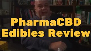 PharmaCBD Edibles Review