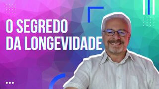 🟢 REVELADO | O SEGREDO DA LONGEVIDADE VIGOROSA