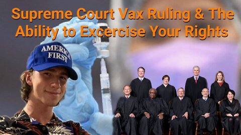 KaiClips || Supreme Court Vax Ruling & The Ability to Exercise Your Rights