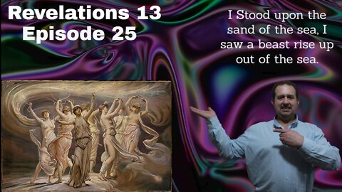 Episode 25, Revelations 13