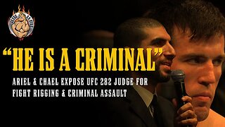 BREAKING! UFC 282 Judge EXPOSED by Ariel & Chael for FIGHT RIGGING & CRIMINAL ASSAULT!!