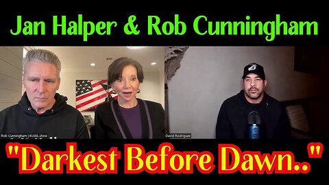 1/25/24 - Jan Halper & Rob Cunningham ~ "Darkest Before Dawn.."