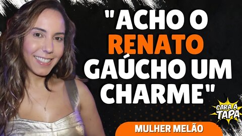 MULHER MELÃO SE DECLARA A RENATO GAÚCHO