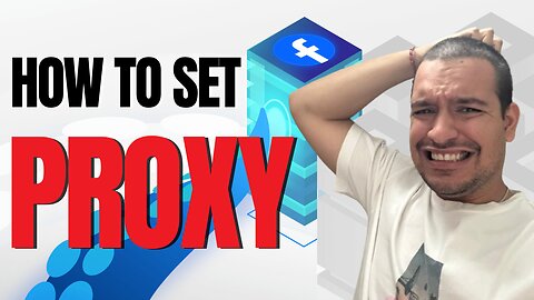 How to setup your first proxy in less than 5 minutes | Facebook ADs