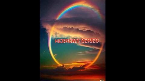 HEBREWS SERIES ~ E2