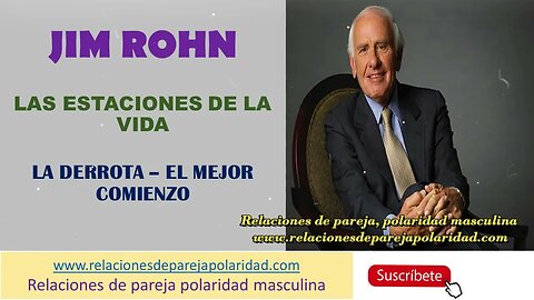 Jim Rohn - La derrota el mejor comienzo