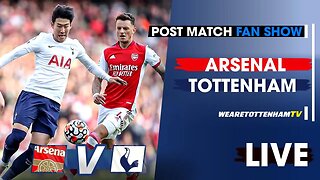 Arsenal Vs Tottenham • Premier League [POST MATCH FAN SHOW]