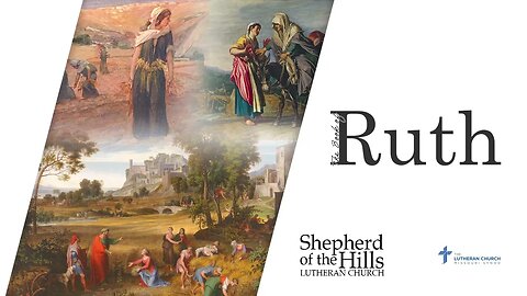 Ruth: Lesson 3 - With Boaz and Naomi at Bethlehem