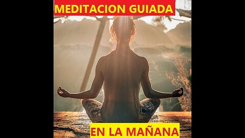 "Meditación Matutina para Empezar el Día con Energía y Paz Interior"