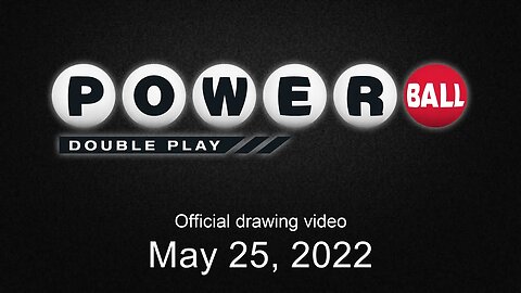 Powerball Double Play drawing for May 25, 2022