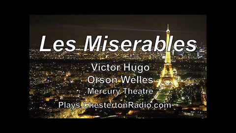 Les Miserables - Victor Hugo - Orson Welles - Mercury Theatre - Complete