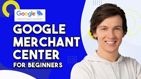 How To Use Google Merchant Center For Beginners 2023