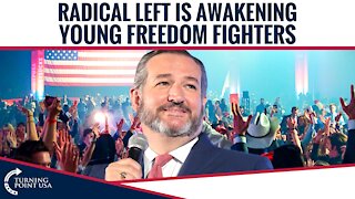 Radical Left Is Awakening Young Freedom Fighters