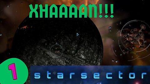 XHAAAAN! | Nexerelin Star Sector ep. 1