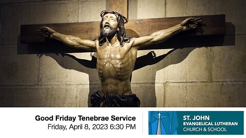 Good Friday Tenebrae Service — Friday, April 8, 2023 6:30 PM