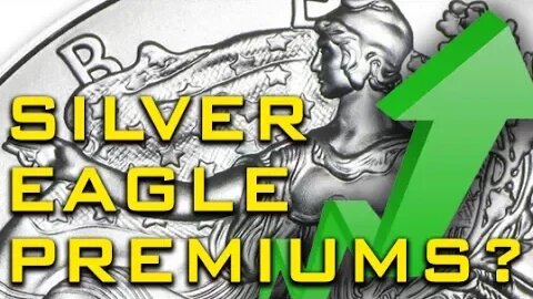 Are We Overdo For A Premium Increase On Silver Eagles?