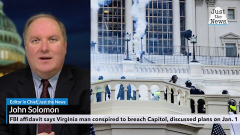 FBI affidavit says Virginia man conspired to breach Capitol, discussed plans on Jan. 1