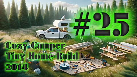 DIY Camper Build Fall 2014 with Jeffery Of Sky #25