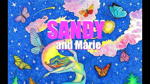 SANDY (and Marie) - a Song for ALL Our Loved Ones, who were taken from us.. Too early.. from 2020 to